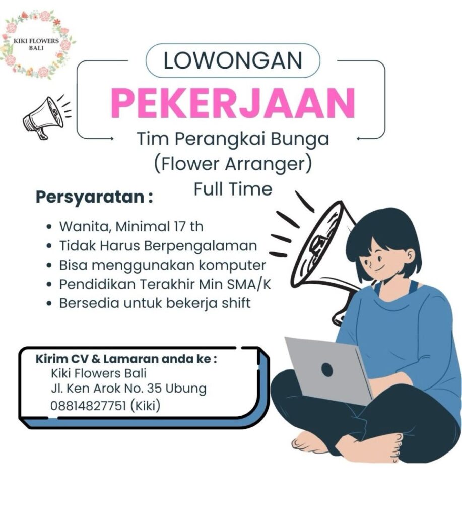 Lowongan Kerja Perangkai Bunga Kiki Flowers Bali